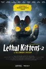 Lethal Kittens 2