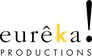 Eurêka! Productions Eurêka! Productions