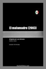 El Malamadre Цял филм BG (2003)