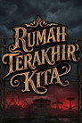 Rumah Terakhir Kita