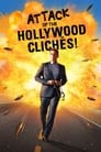 مترجم أونلاين و تحميل Attack of the Hollywood Clichés! 2021 مشاهدة فيلم