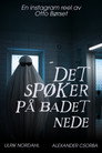 Det Spøker På Badet Nede
