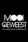 Plakat for 'Mooi Geweest – leven na de Heideroosjes'