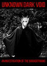 Unknown Dark Void: An Investigation of the Baragothians