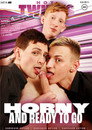 Horny And Ready To Go