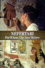 Nefertari: Për Kë Shkëlqen Dielli