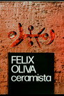 Félix Oliva, Ceramista