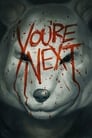 You’re Next / შენ შემდეგი ხარ