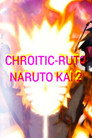 Naruto Kai 2/CHROITIC-RUTO