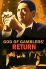 God of Gamblers’ Return