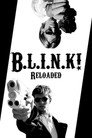 B.L.I.N.K! Reloaded
