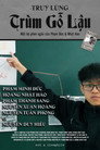Truy Lùng Trùm Gỗ Lậu