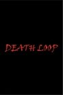 Death Loop