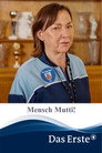 Mensch Mutti!