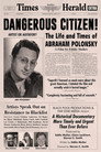 Dangerous Citizen: The Life and Times of Abraham Polonsky