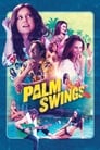 Palm Swings (2019)