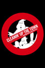 Poster for Cleanin' Up the Town: Remembering Ghostbusters