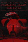 Dalmatian Plain: The Movie