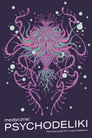medyczne: PSYCHODELIKI