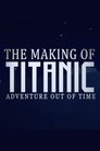 The Making of Titanic Adventure Out of Time