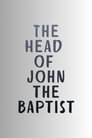 The Head of John the Baptist (2026) - Affiche