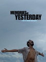MEMORIES OF YESTERDAY