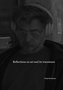 Philosophical reflection on art and its transience
