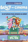 Bluey no Cinema: Coleção Momentos de Diversão com Amigos