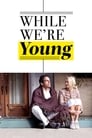 Poster van While We're Young