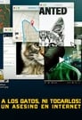 Image A Los Gatos, Ni Tocarlos: Un Asesino en Internet