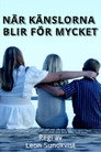När känslorna blir för mycket