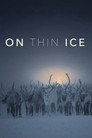 On Thin Ice