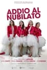 مشاهدة فيلم Addio al nubilato 2021 مترجم أون لاين بجودة عالية