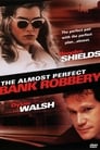 Image The Almost Perfect Bank Robbery