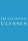 Imagining Ulysses