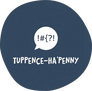 Tuppence Ha'Penny Productions Tuppence Ha'Penny Productions