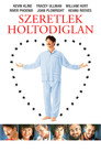 (HD). Szeretlek Holtodiglan Teljes Film Magyarul (1990) Ingyen Online