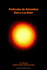 Partículas de Atmosfera Sob a Luz Solar