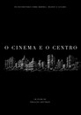 O Cinema e o Centro