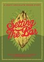 Setting the Bar: A Craft Chocolate Origin Story