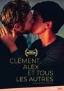 Image Clément , Alex y todos los demás | Clément, Alex et tous les autre | Clément, Alex, and Everyone Else (2019)