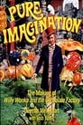 مشاهدة فيلم Pure Imagination: The Story of ‘Willy Wonka and the Chocolate Factory’ 2001 مترجم أون لاين بجودة عالية