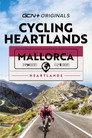 Cycling Heartlands: Mallorca (2022) In Streaming Ita /Altadefinizione Film Senza Limiti