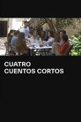Cuatro cuentos cortos