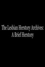 The Lesbian Herstory Archives: A Brief Herstory
