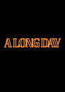 A Long Day