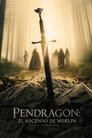 Pendragon: el ascenso de Merlin