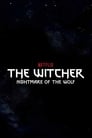 Poster for The Witcher: Nightmare of the Wolf