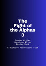 The Fight Of The Alphas 3