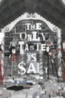 The Only Taste Is Salt The Only Taste Is Salt Цял филм BG ()